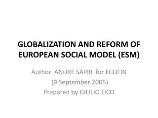 GLOBALIZATION AND REFORM OF EUROPEAN SOCIAL MODEL ( ESM )