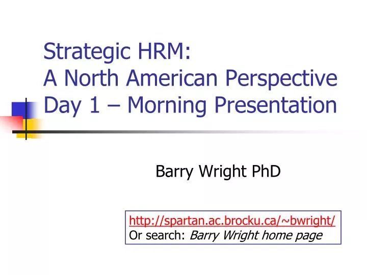 strategic hrm a north american perspective day 1 morning presentation