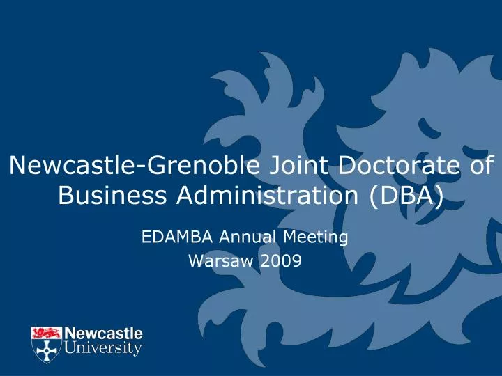 newcastle grenoble joint doctorate of business administration dba