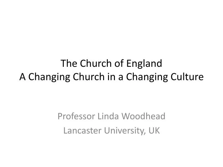 the church of england a changing church in a changing culture