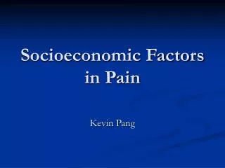 Socioeconomic Factors in Pain