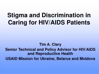 Stigma and Discrimination in Caring for HIV/AIDS Patients