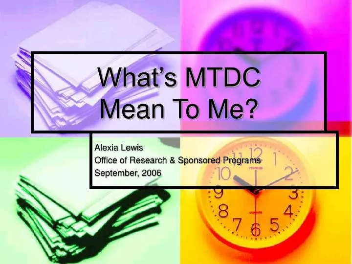 what s mtdc mean to me