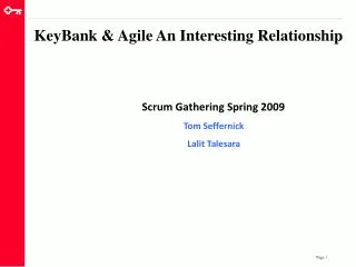 Scrum Gathering Spring 2009 Tom Seffernick Lalit Talesara