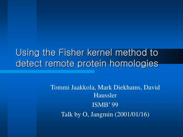 using the fisher kernel method to detect remote protein homologies