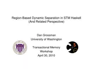 Region-Based Dynamic Separation in STM Haskell (And Related Perspective)