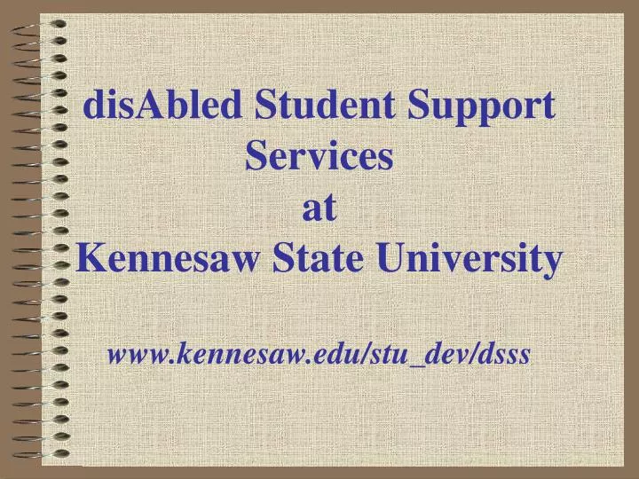 disabled student support services at kennesaw state university www kennesaw edu stu dev dsss