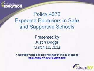 A recorded version of this presentation will be posted to http://wvde.wv.us/osp/sebta.html