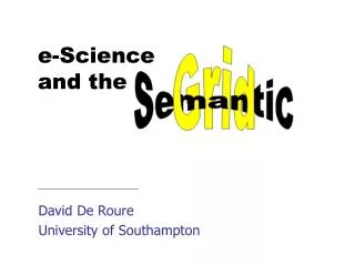 David De Roure University of Southampton