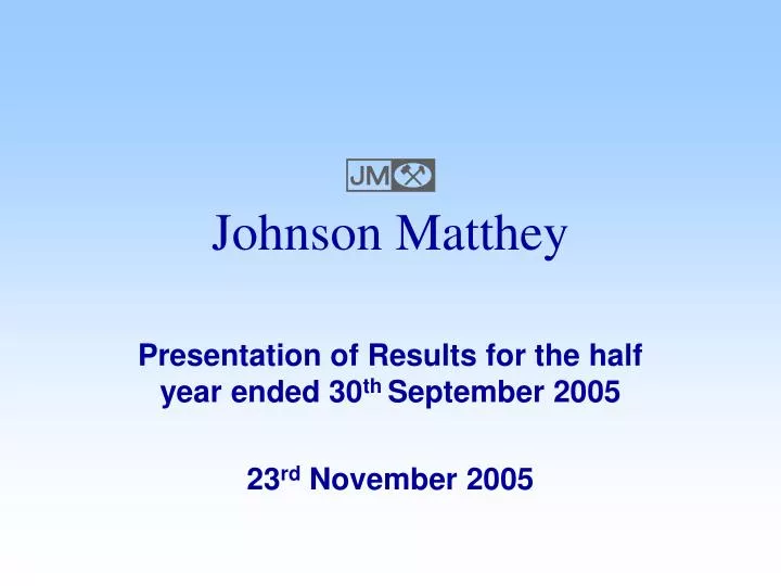 presentation of results for the half year ended 30 th september 2005 23 rd november 2005