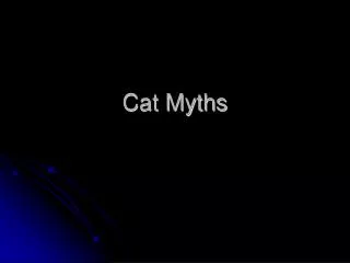 Cat Myths