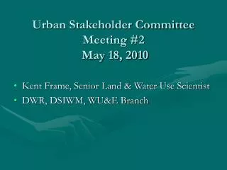 Urban Stakeholder Committee Meeting #2 May 18, 2010
