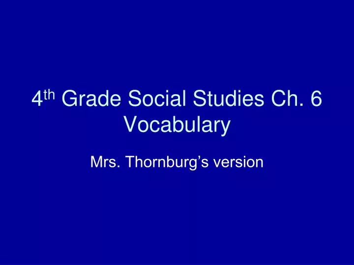 4 th grade social studies ch 6 vocabulary