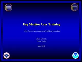 Fog Monitor User Training
