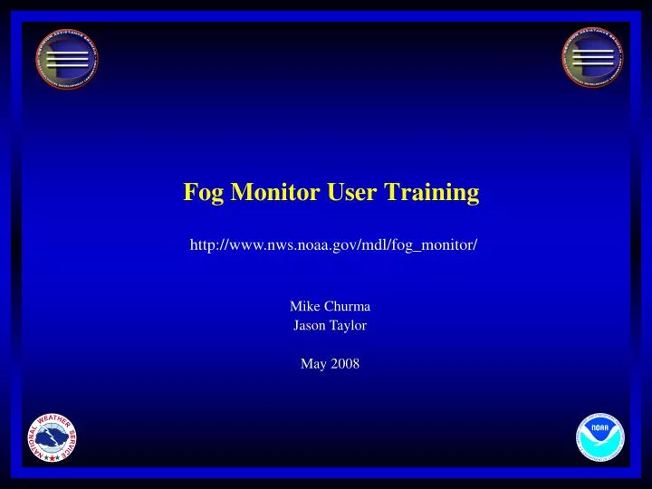 fog monitor user training