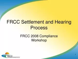 FRCC Settlement and Hearing Process