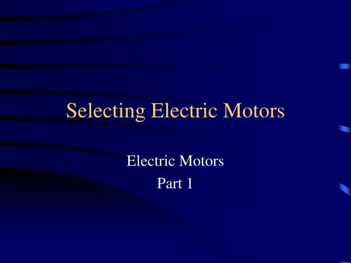 selecting electric motors
