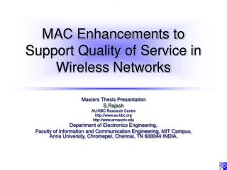 MAC Enhancements to Support Quality of Service in Wireless Networks
