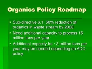 Organics Policy Roadmap