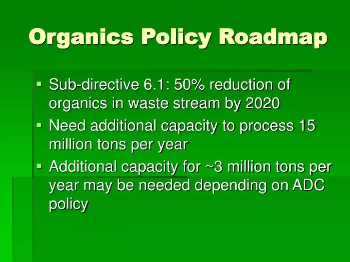 organics policy roadmap