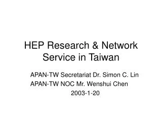 HEP Research &amp; Network Service in Taiwan