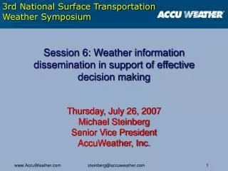 Session 6: Weather information dissemination in support of effective decision making