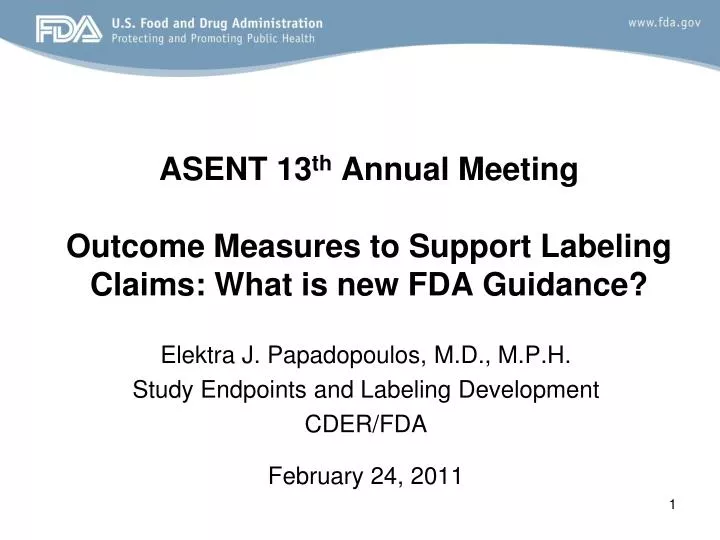 asent 13 th annual meeting outcome measures to support labeling claims what is new fda guidance