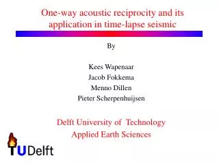 One-way acoustic reciprocity and its application in time-lapse seismic