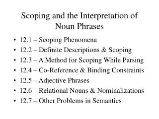 Scoping and the Interpretation of Noun Phrases