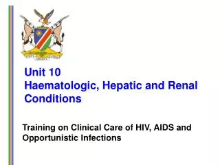 Unit 10 Haematologic, Hepatic and Renal Conditions