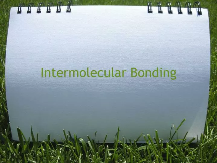 intermolecular bonding