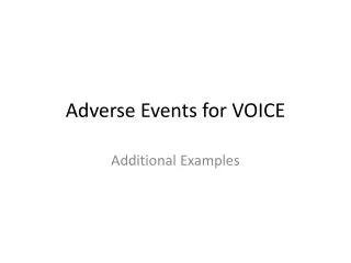 Adverse Events for VOICE