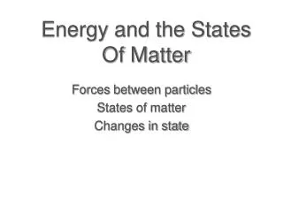 Energy and the States Of Matter