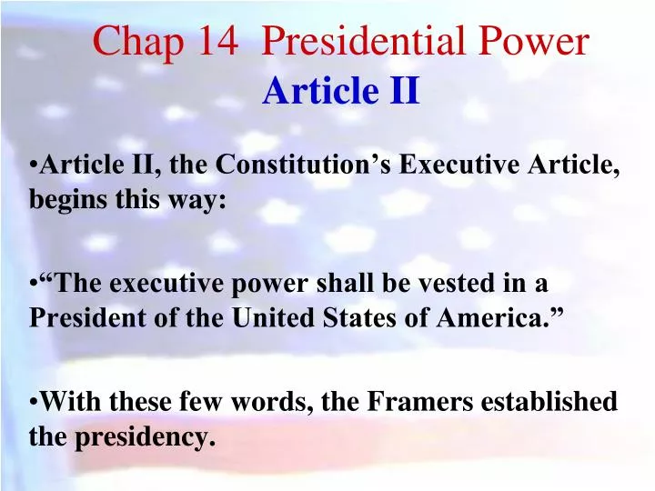 chap 14 presidential power article ii