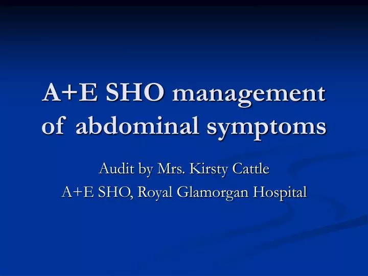 a e sho management of abdominal symptoms
