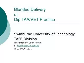 Blended Delivery of Dip TAA/VET Practice