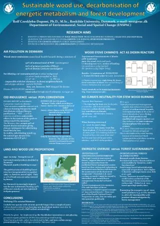 Sustainable wood use , decarbonisation of energetic metabolism and forest development