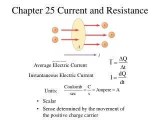 Chapter 25 Current and Resistance