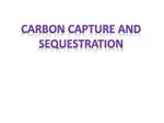 Carbon Capture and Sequestration - slide 1