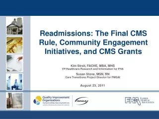 Readmissions: The Final CMS Rule, Community Engagement Initiatives, and CMS Grants