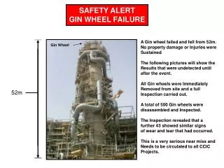 SAFETY ALERT GIN WHEEL FAILURE