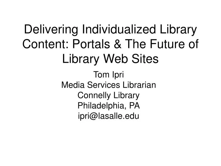 delivering individualized library content portals the future of library web sites