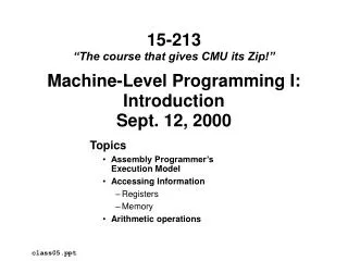 Machine-Level Programming I: Introduction Sept. 12, 2000