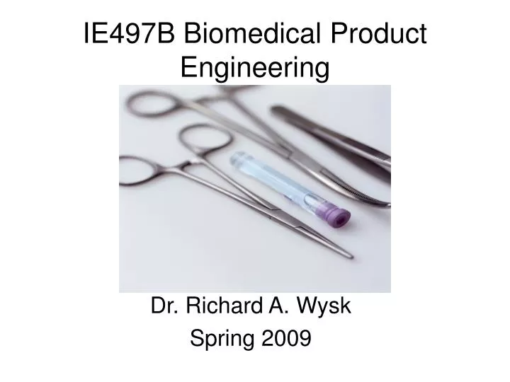 ie497b biomedical product engineering