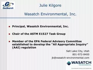 Julie Kilgore Wasatch Environmental, Inc.