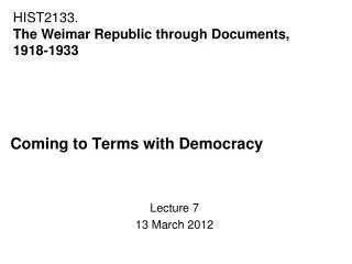 Coming to Terms with Democracy Lecture 7 13 March 2012