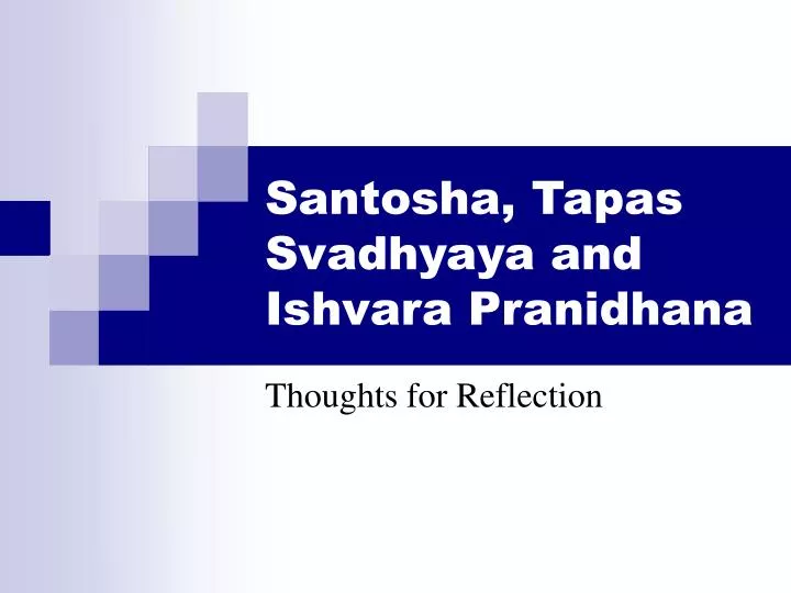 santosha tapas svadhyaya and ishvara pranidhana