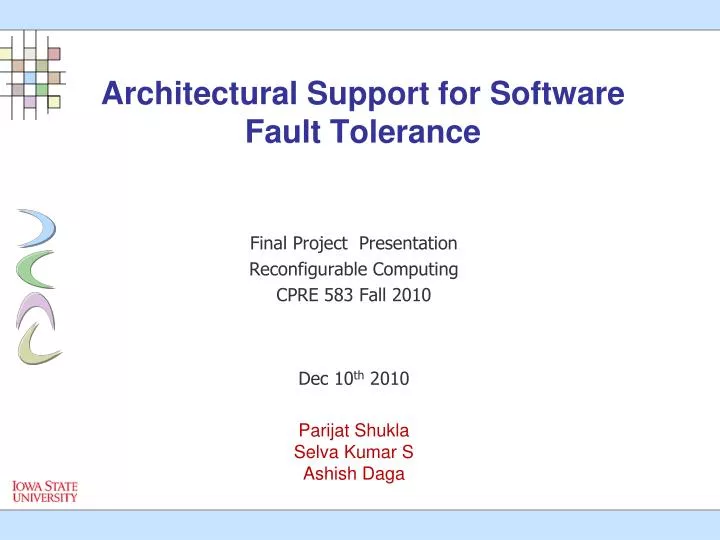 architectural support for software fault tolerance