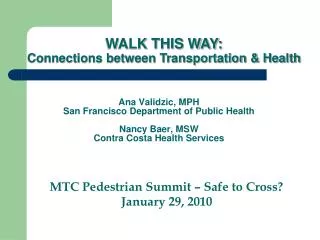 Ana Validzic, MPH San Francisco Department of Public Health Nancy Baer, MSW