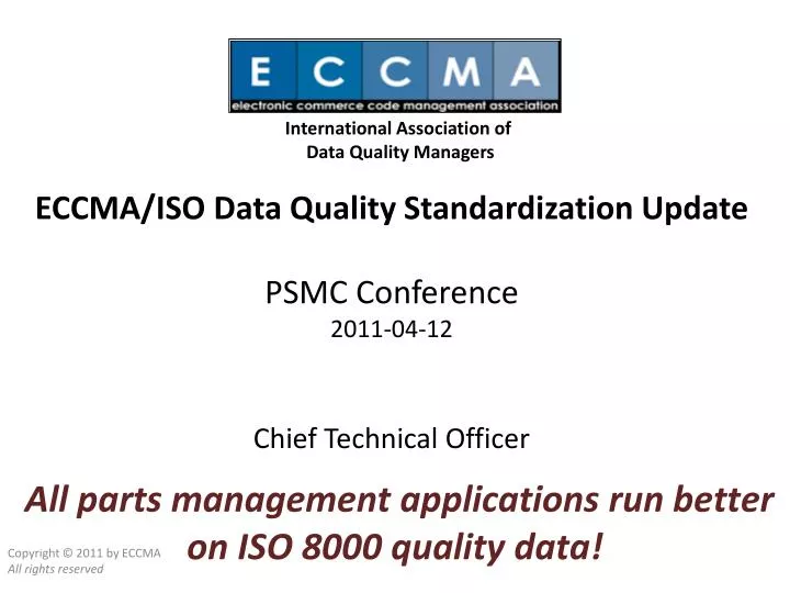 eccma iso data quality standardization update psmc conference 2011 04 12 chief technical officer